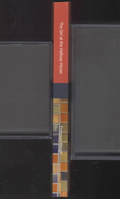 The Girl at the Halfway House by Emerson Hough spine
