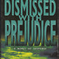 Dismissed With Prejudice by J. A. Jance front cover