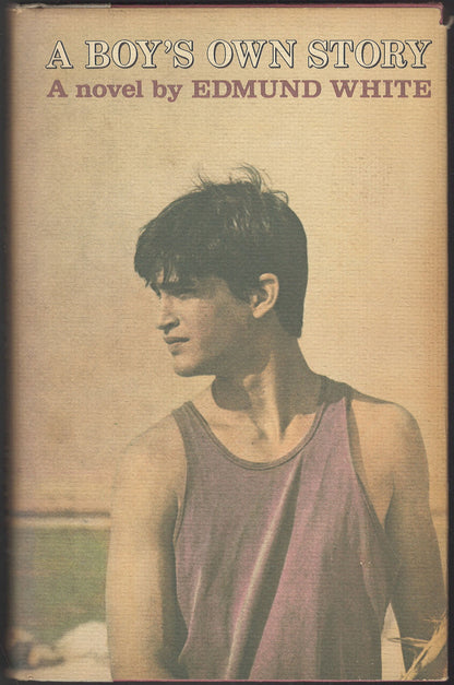 Front cover of A Boy's Own Story by Edmund White featuring a young man.