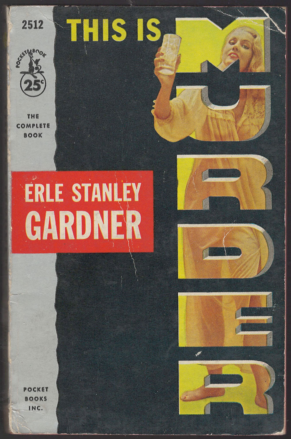 Front cover of This is Murder by Erle Stanley Gardner with a woman holding a glass.