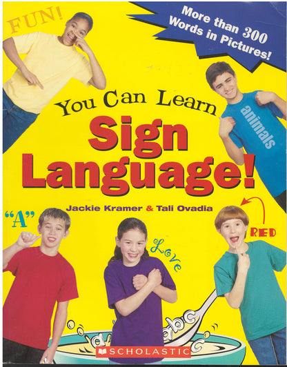 Front cover of You Can Learn Sign Language! with children making signs and colorful text.
