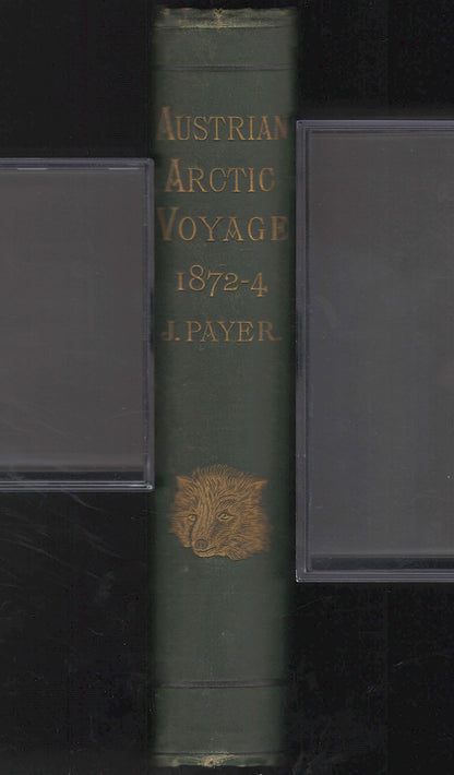 Australian Artic Voyage 1872-1874 by Julius Payer spine