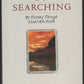 By Searching: My Journey Through Doubt Into Faith front cover