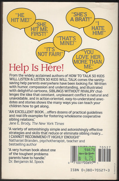 Siblings Without Rivalry: How to Help Your Children Live Together So You Can Live Too back cover
