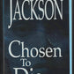 Chosen to Die by Lisa Jackson front cover