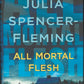 All Mortal Flesh by Julia Spencer-Fleming front cover