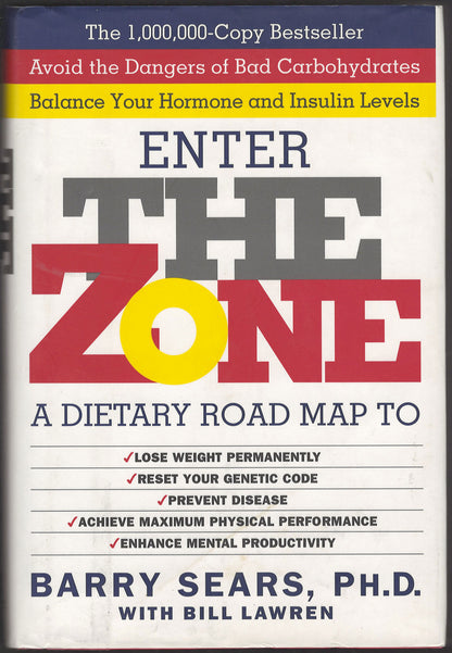 The Zone: A Dietary Road Map to Lose Weight Permanently by Barry Sears front cover
