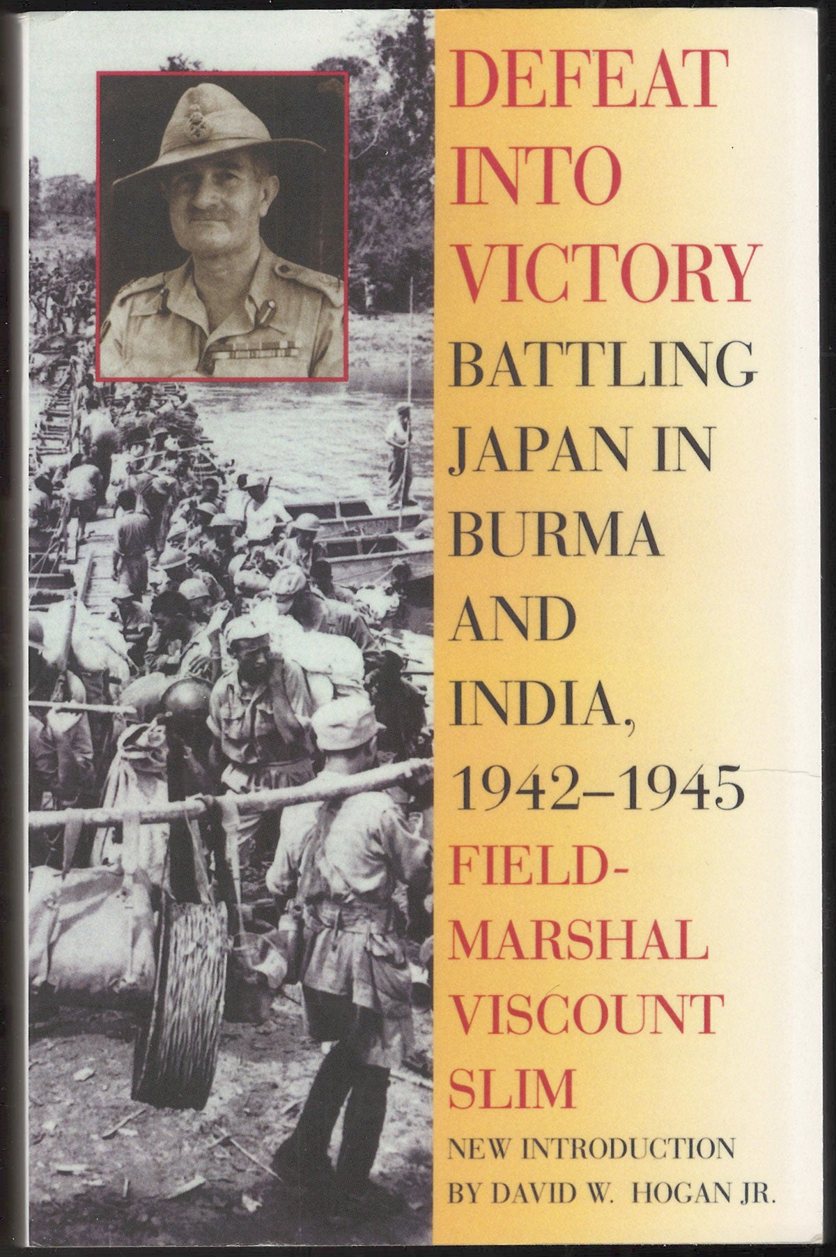 Front cover of Defeat into Victory by Field-Marshal Viscount Slim, featuring black and white images and a portrait.