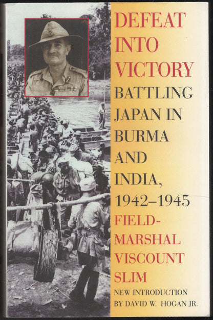 Front cover of Defeat into Victory by Field-Marshal Viscount Slim, featuring black and white images and a portrait.