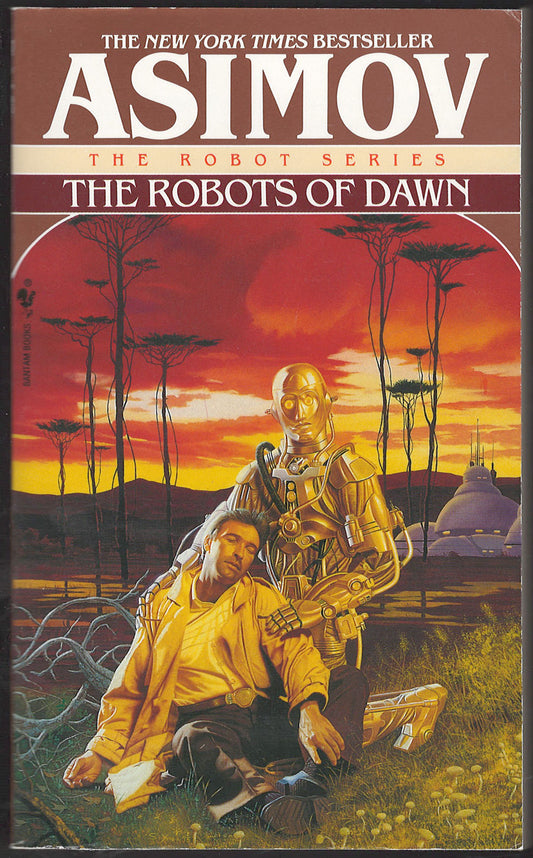 Front cover of The Robots of Dawn from the Robot Series by Isaac Asimov, featuring a robot and a person against a futuristic landscape.