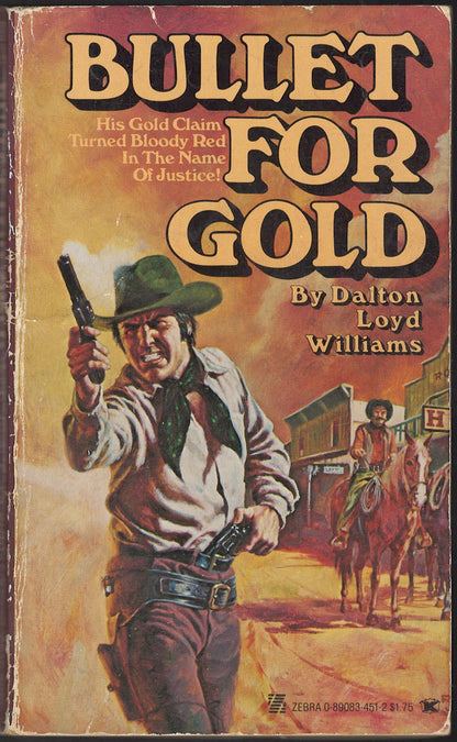 Front cover of Bullet for Gold featuring a cowboy with a gun and a town scene.