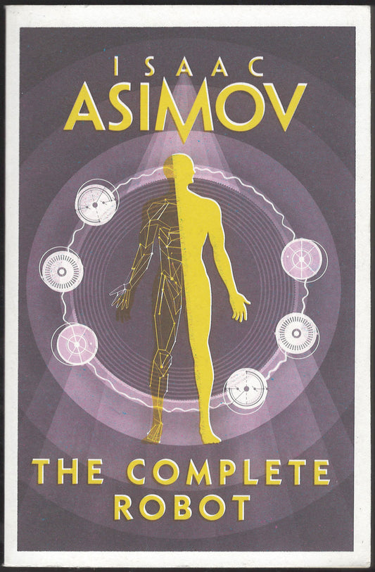 Front cover of The Complete Robot by Isaac Asimov featuring a yellow robot silhouette on a dark background.