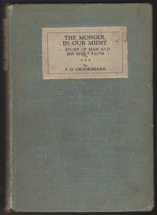 Mongol in Our Midst a Study of Man and His Three Faces