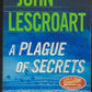 A Plague of Secrets by John Lescroart front cover