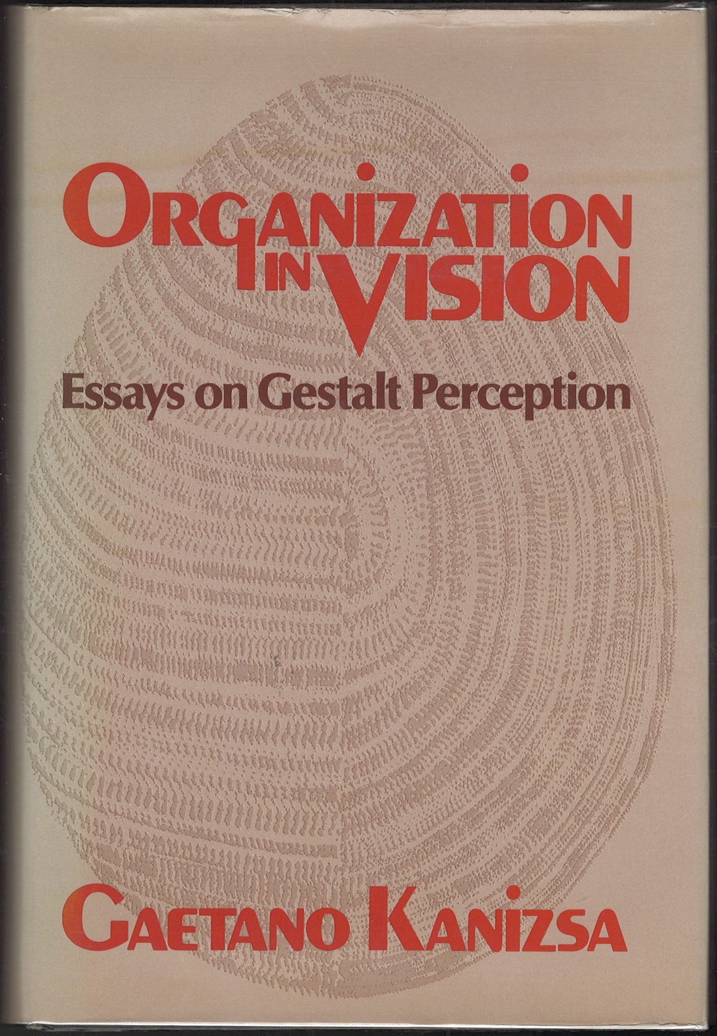 Organization in Vision: Essays on Gestalt Perception front cover