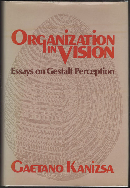 Organization in Vision: Essays on Gestalt Perception front cover
