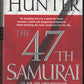 The 47th Samurai by Stephen Hunter front cover