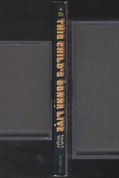 This Child's Gonna Live by Sarah Wright spine