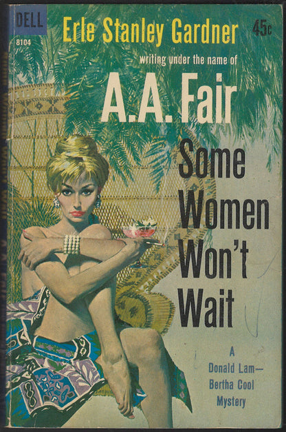 Front cover of Some Women Won't Wait by A.A. Fair featuring a woman in a tropical setting.