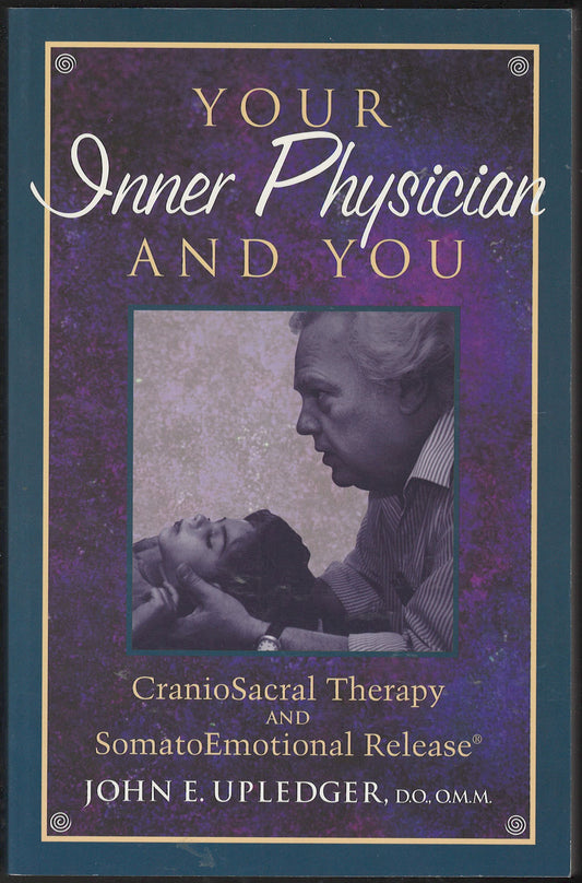 Your Inner Physician and You by John Upledger front cover
