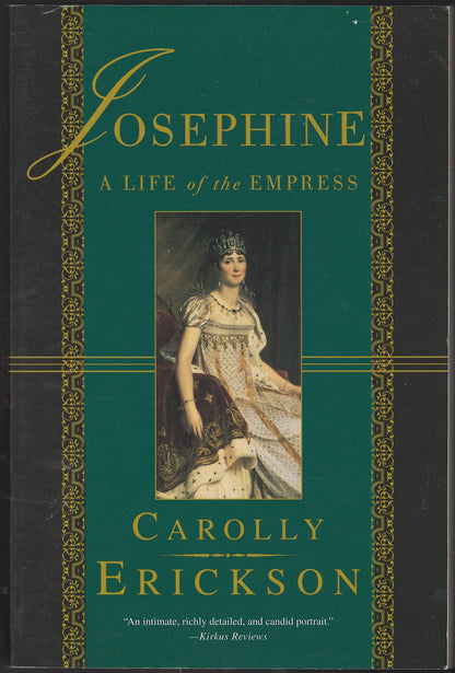 Josephine Life of the Empress by Carolly Erickson front cover