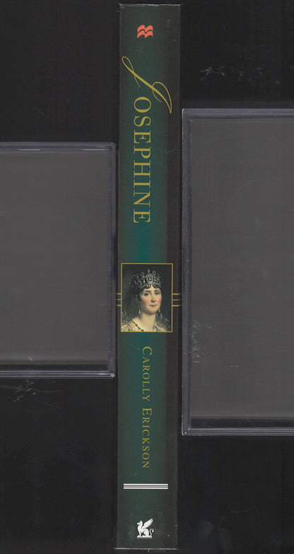 Josephine Life of the Empress by Carolly Erickson spine