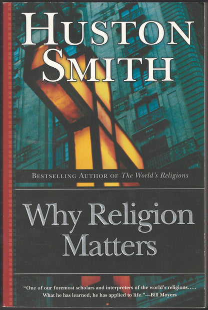 Why Religion Matters by Huston Smith front cover