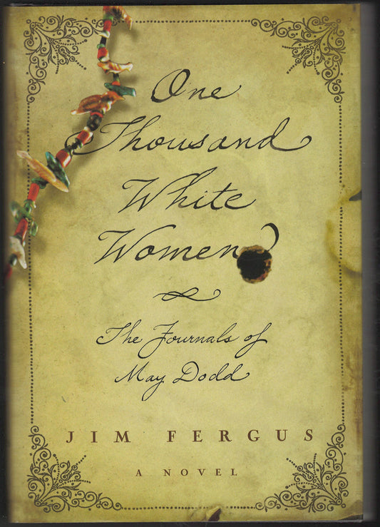 One Thousand White Women: The Journals Of May Dodd front cover