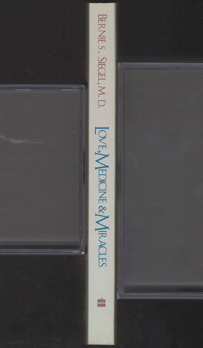 Love, Medicine and Miracles Lessons Learned About Self-Healing from a Surgeon's Experience With Exceptional Patients spine