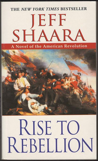 Rise to Rebellion by Jeff Shaara front cover