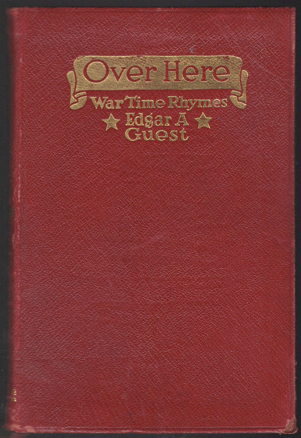 Over Here - War Time Rhymes by Edgar Guest front cover