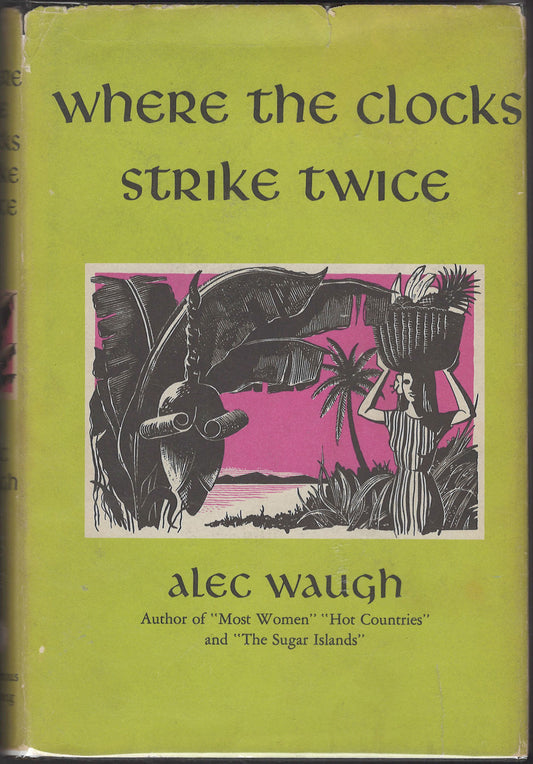Where the Clock Strikes Twice by Alec Waugh front cover