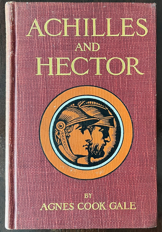 Front cover of Achilles and Hector by Agnes Cook Gale with a maroon background and circular emblem.
