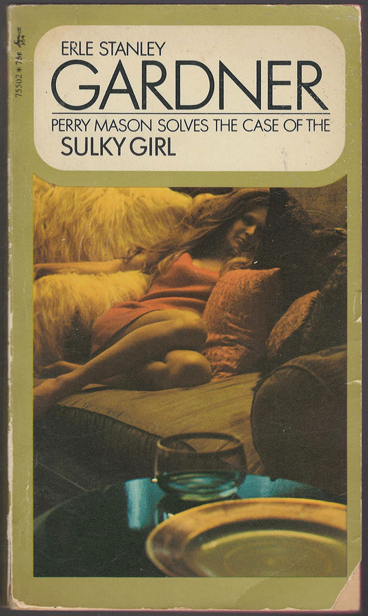 Front cover of Perry Mason Solves the Case of the Sulky Girl by Erle Stanley Gardner, with an image of a woman on a couch.