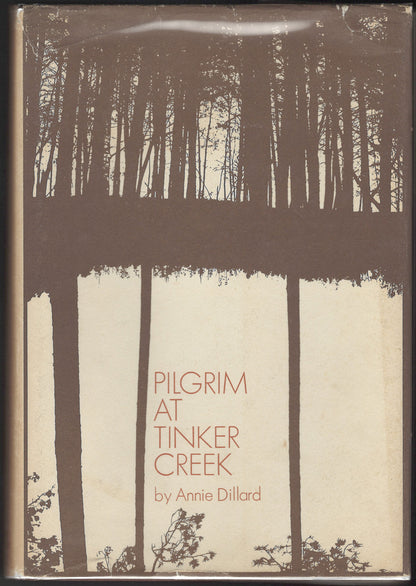 Pilgrim at Tinker Creek by Annie Dillard