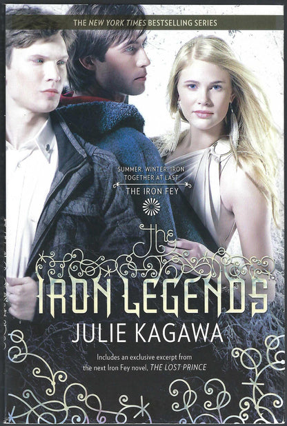 Front cover of Iron Legends by Julie Kagawa, featuring three young adults in a snowy outdoor setting with ornate decorative flourishes and the title in large gold lettering.