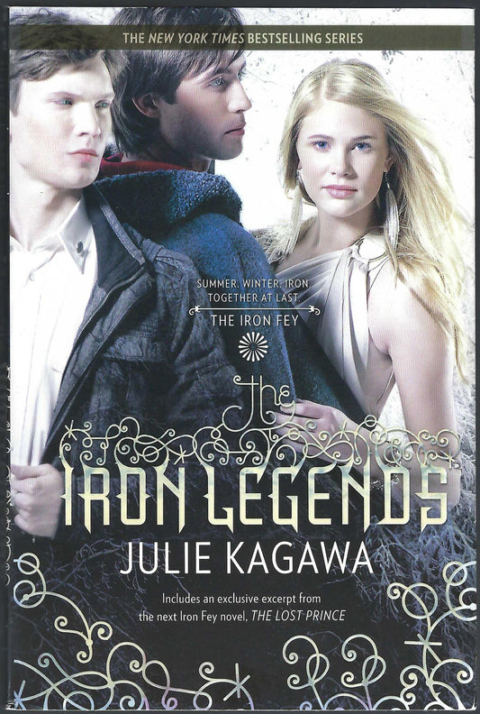 Front cover of Iron Legends by Julie Kagawa, featuring three young adults in a snowy outdoor setting with ornate decorative flourishes and the title in large gold lettering.