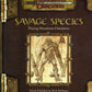 Savage Species: Playing Monstrous Characters front cover