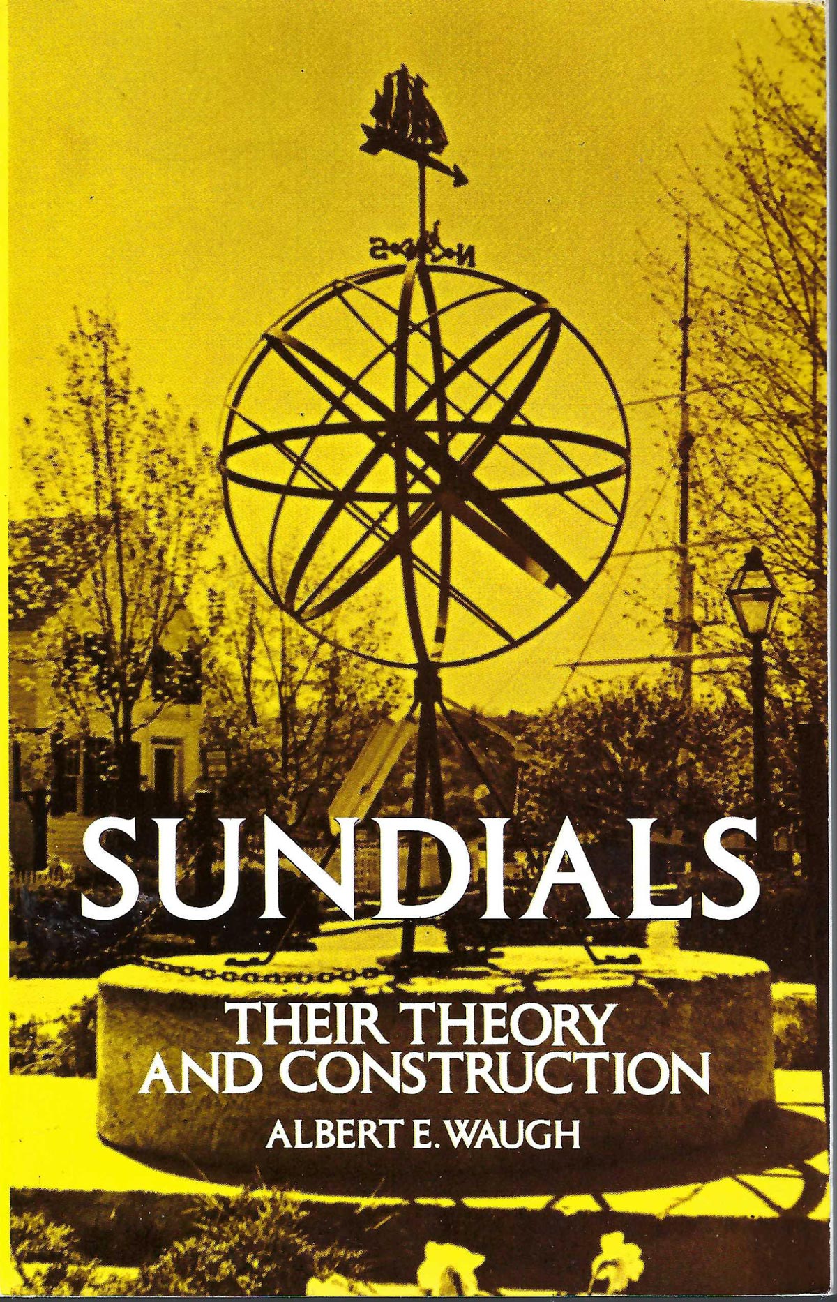 Sundials Their Theory and Construction by Albert Waugh front cover