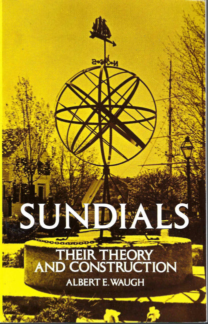 Sundials Their Theory and Construction by Albert Waugh front cover
