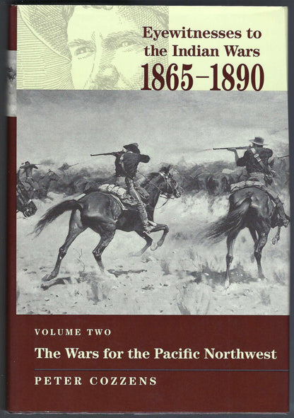 Wars for the Pacific Northwest (Eyewitnesses to the Indian Wars, 1865-1890) by Peter Cozzens front cover