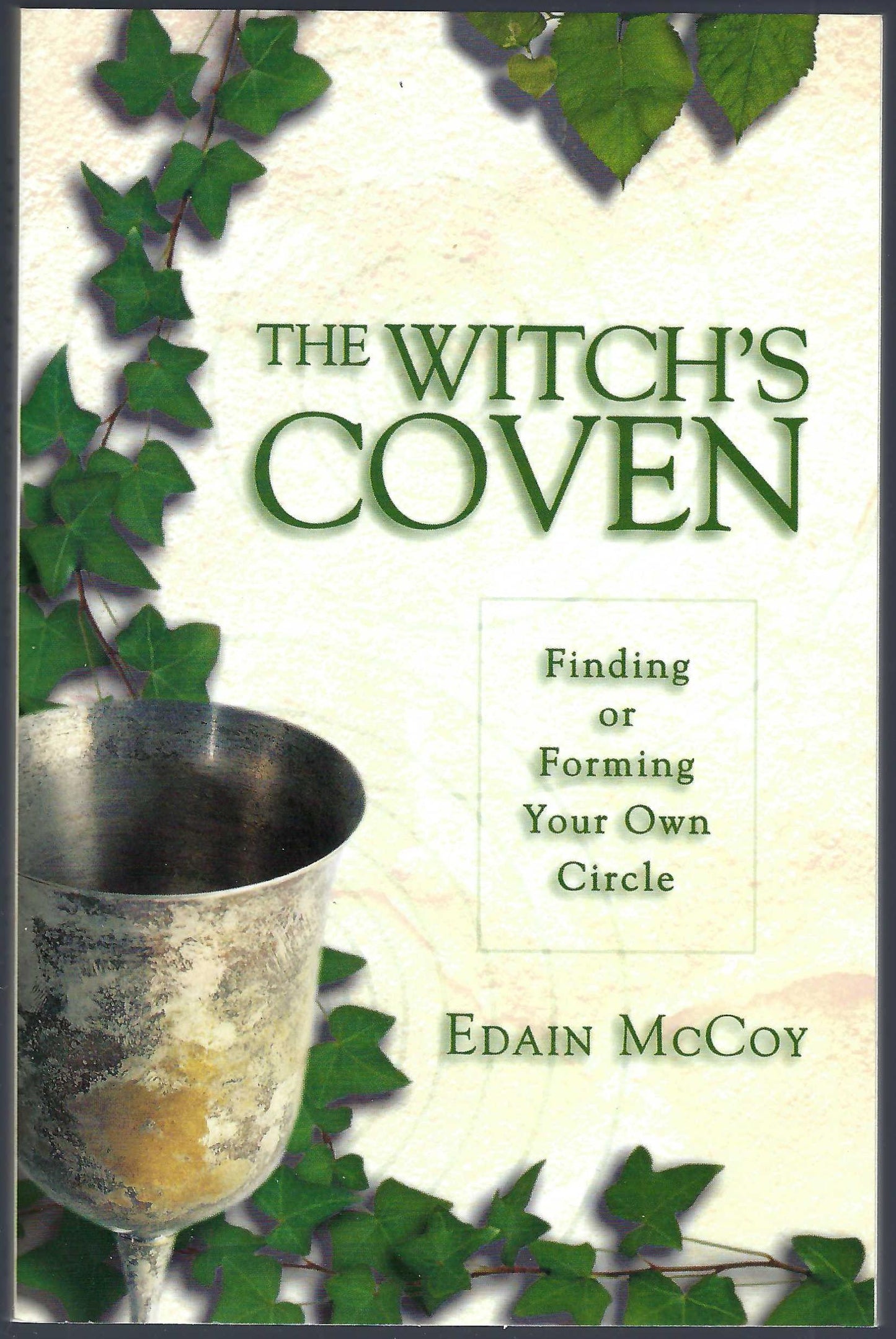 The Witch's Coven: Finding or Forming Your Own Circle front cover