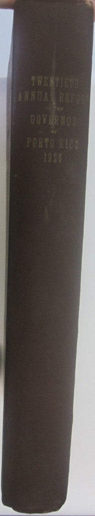 Twentieth Annual Report of the Governor of Porto Rico to the Secretary of War 1920