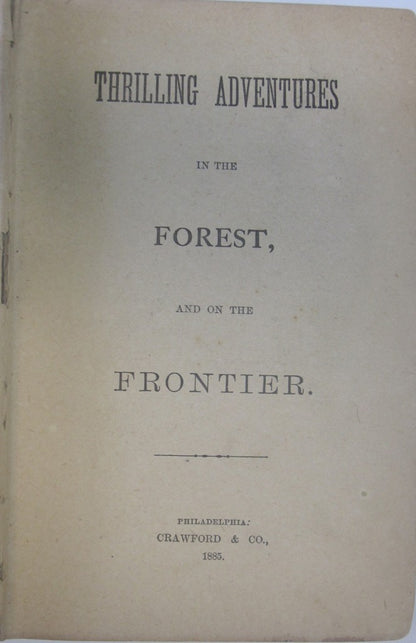 Thrilling Adventures in the Forest, and on the Frontier title page