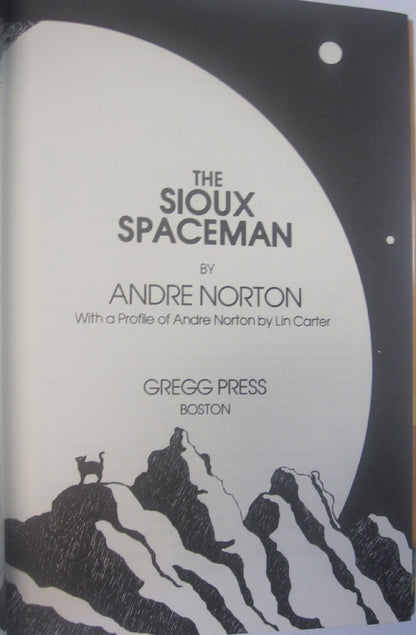Sioux Spaceman (The Space Adventures of Andre Norton)