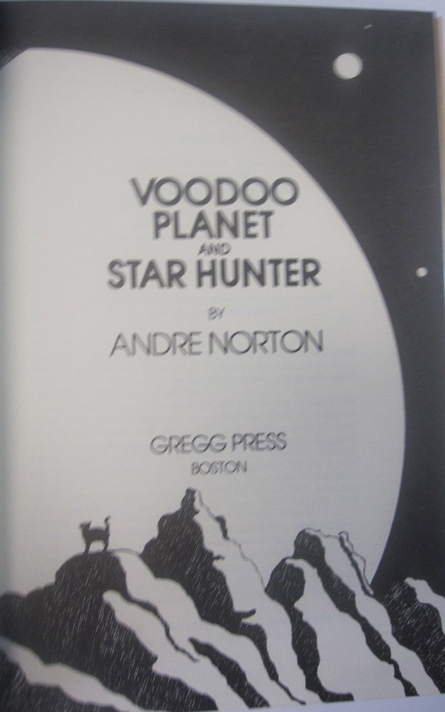 Voodoo Planet and Star Hunter (The space adventure novels of Andre Norton)