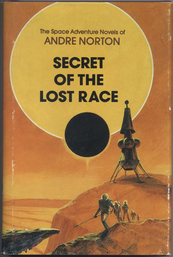 Secret of the Lost Race (The space adventure novels of Andre Norton)