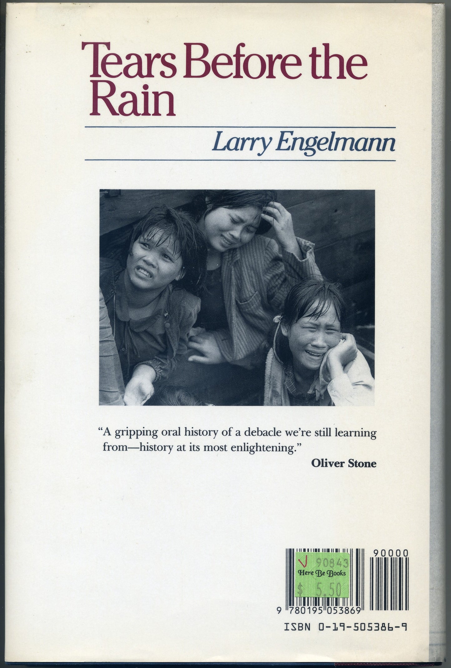 Tears Before the Rain: An oral history of the fall of South Vietnam